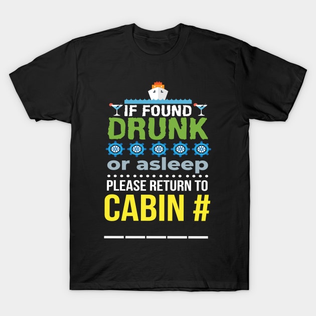 If Found Drunk Or Asleep Please Return T-Shirt by MooonTees